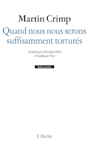 Quand nous nous serons suffisamment torturés